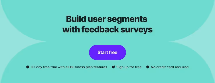 Build user segments with feedback surveys