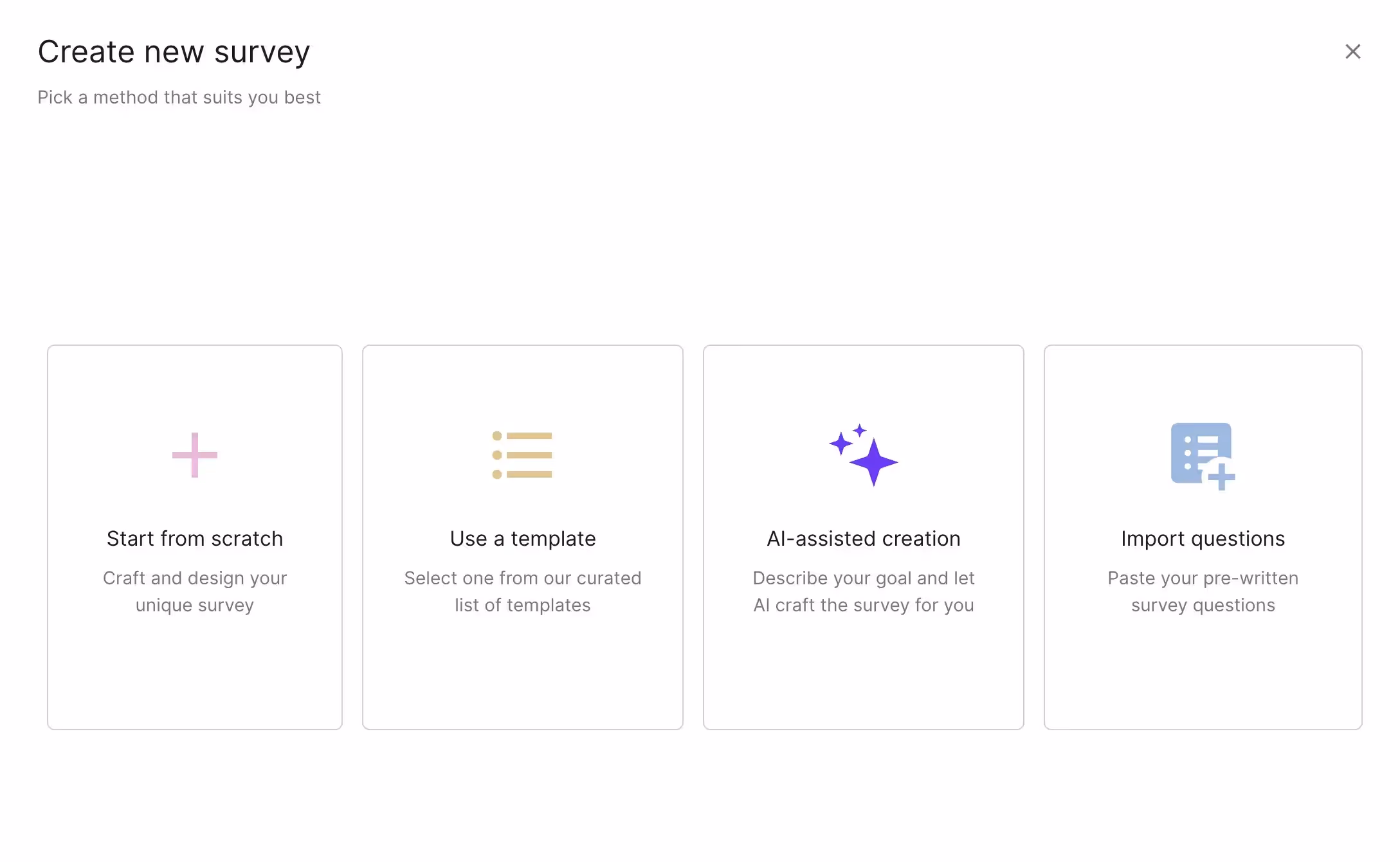 Four ways to create a new survey using Survicate. The four ways to create a new survey are: starting from scrath, using a template, using an AI builder, and importing survey questions.