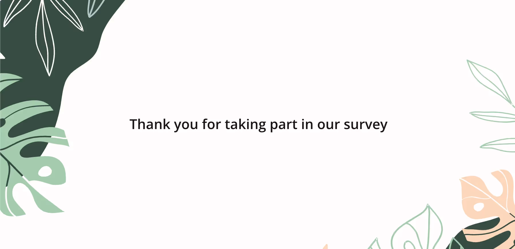 Survicate lets you add a “thank you” note to your NPS survey.
