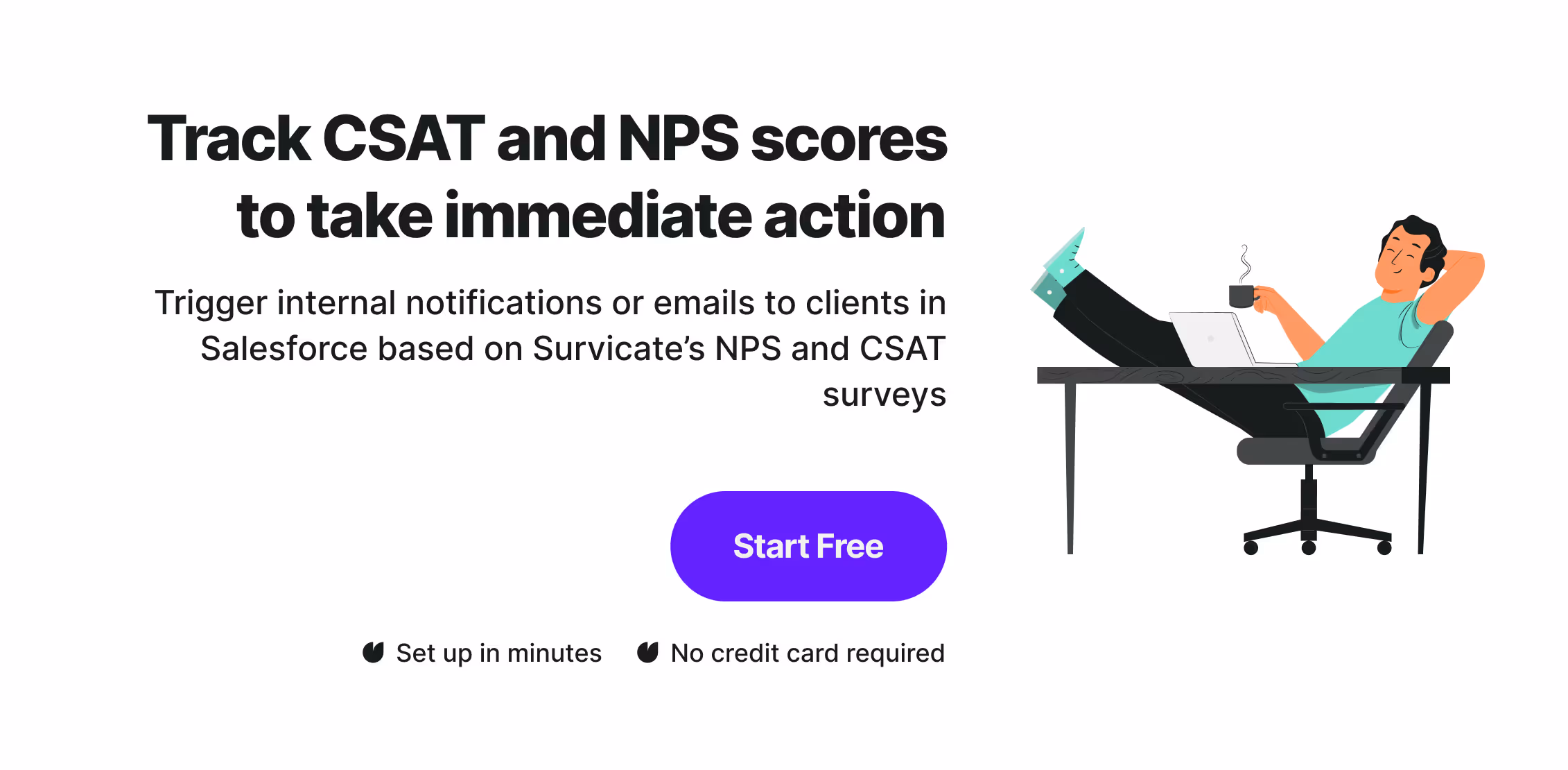Track CSAT and NPS scored to take immediate action in Salesforce, trigger notifications and send emails to customers thanks to the Salesforce and Survicate integration.