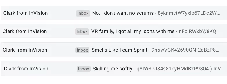 Example's of InVisions' cathcy email subject lines: No, I don't want no scrums,...