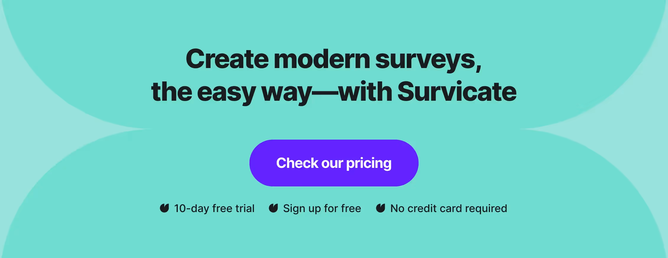 Create modern surveys the easy way-with Survicate.
