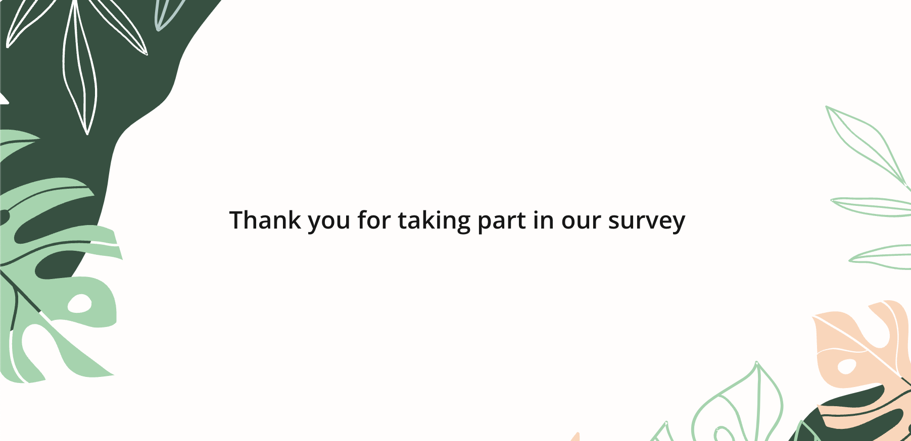 Survicate lets you add a “thank you” note to your NPS survey.