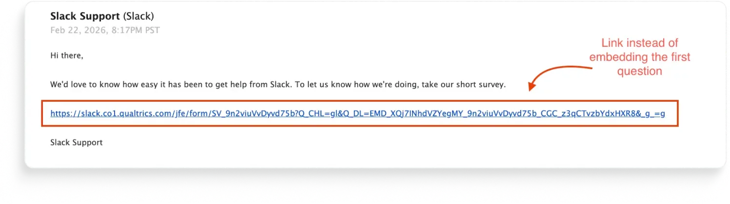 Slack email survey built in Qualtrics, sent with a bare Qualtrics URL pasted in the body instead of an embedded first question.