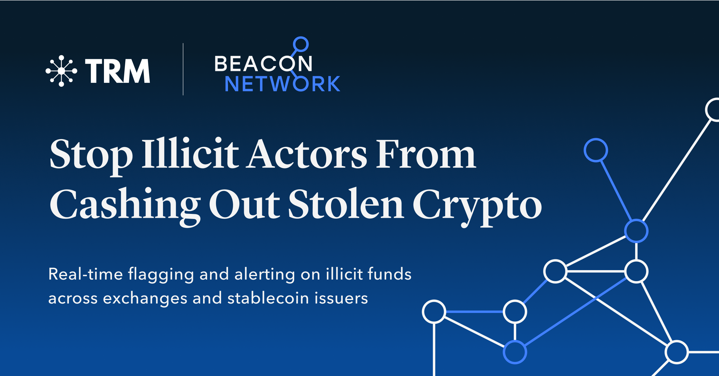 TRM Labs Launches Beacon Network, the First Real-time Crypto Crime Response Network