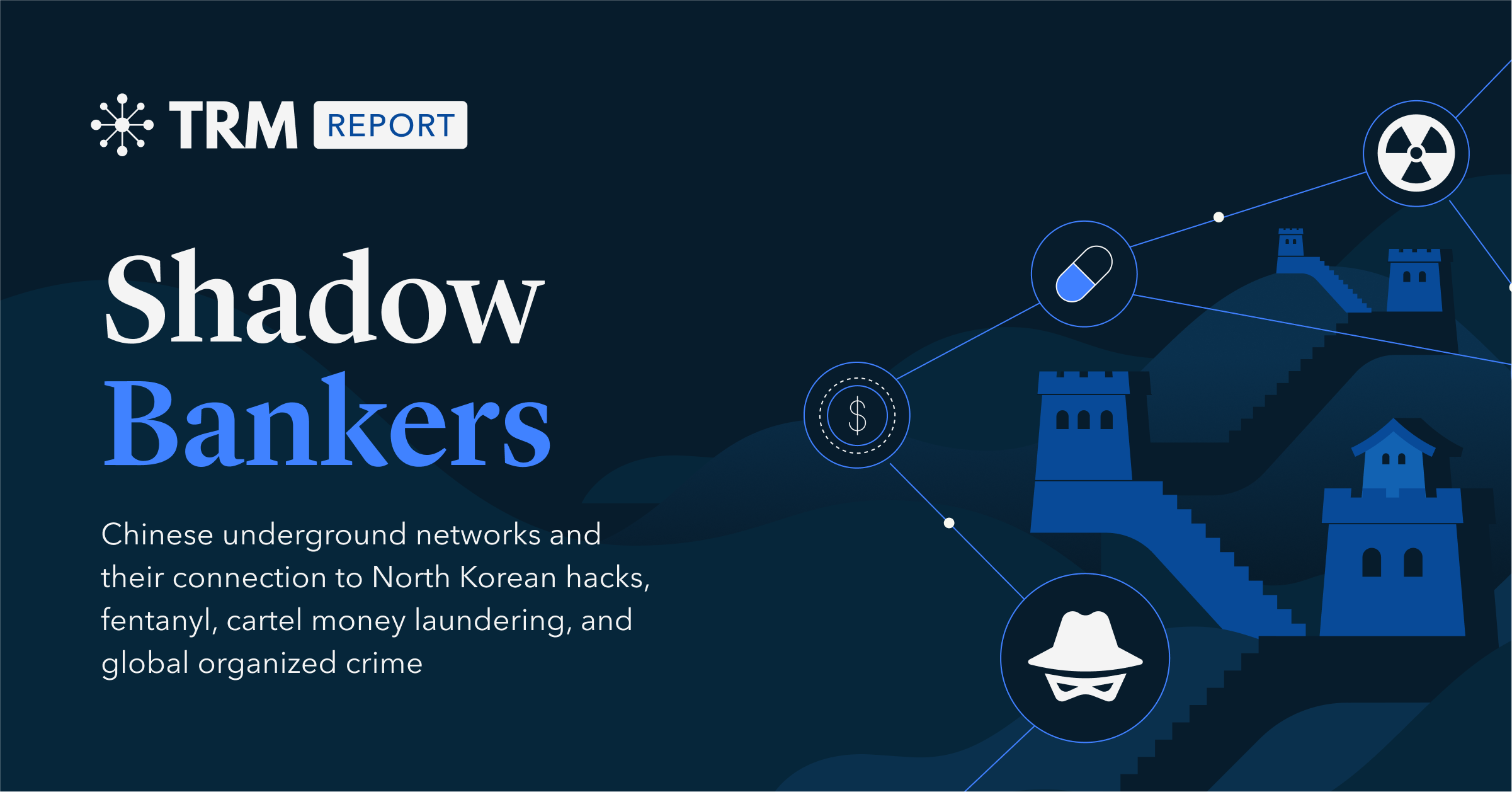 섀도우 뱅커 - 보고서 | TRM Labs