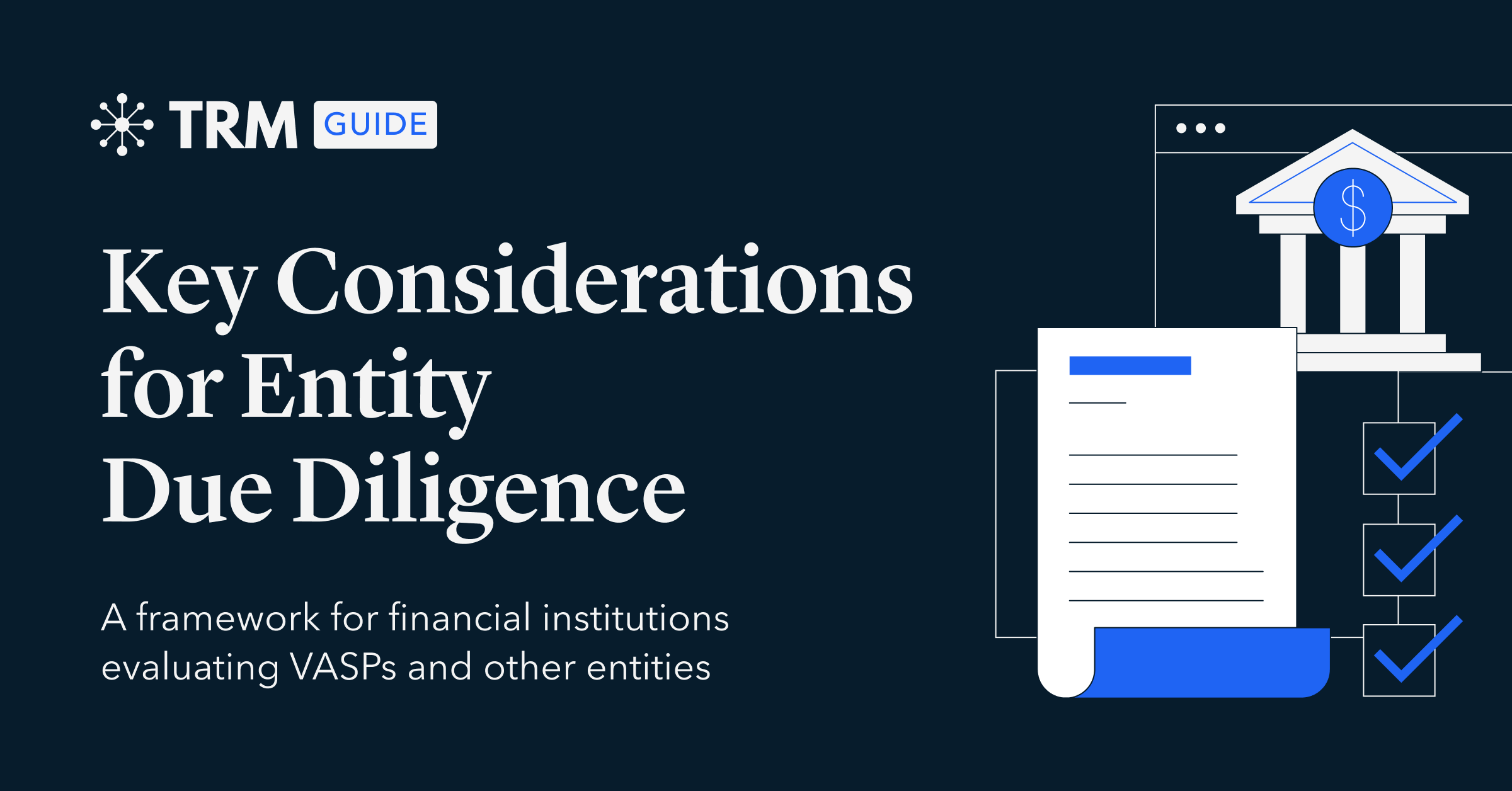 법인 실사 시 주요 고려 사항 - 가이드 | 자료실 TRM Labs