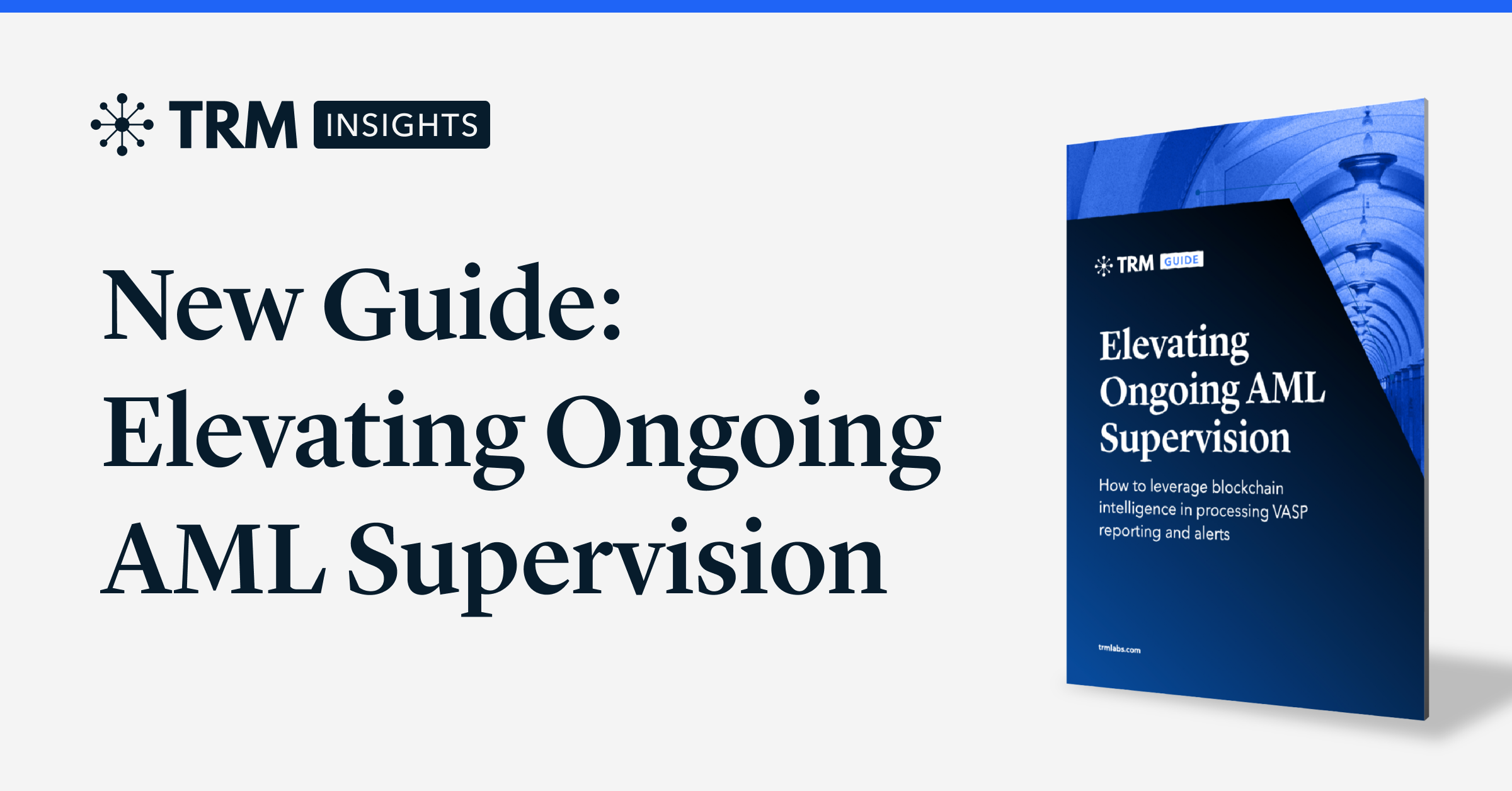 가이드: 지속적인 자금세탁방지(AML) 강화 | TRM Labs