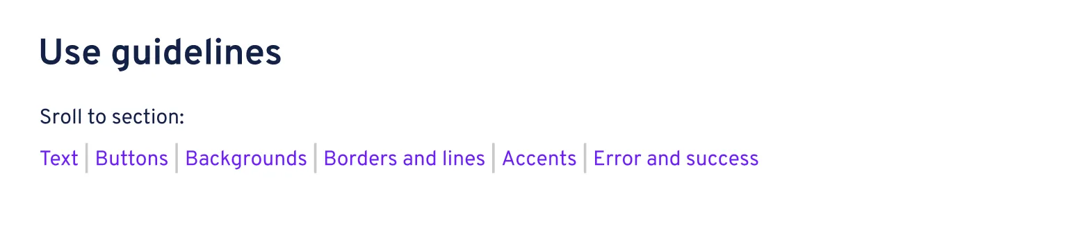 Use guidelines header features text below it directing users to scroll to a section, and includes links to Text, buttons, backgrounds, borders and lines, accents, and error/success