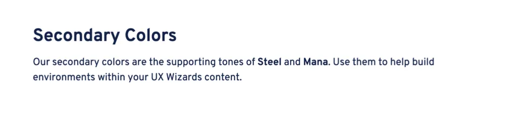 This section description describes our rationale, and directs users to use the secondary colors to support.