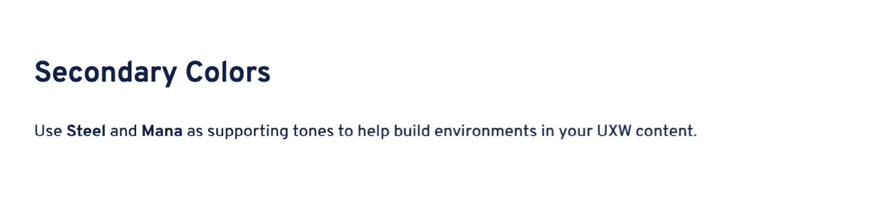 This section description directs users to use secondary colors to support, without describing our rationale.