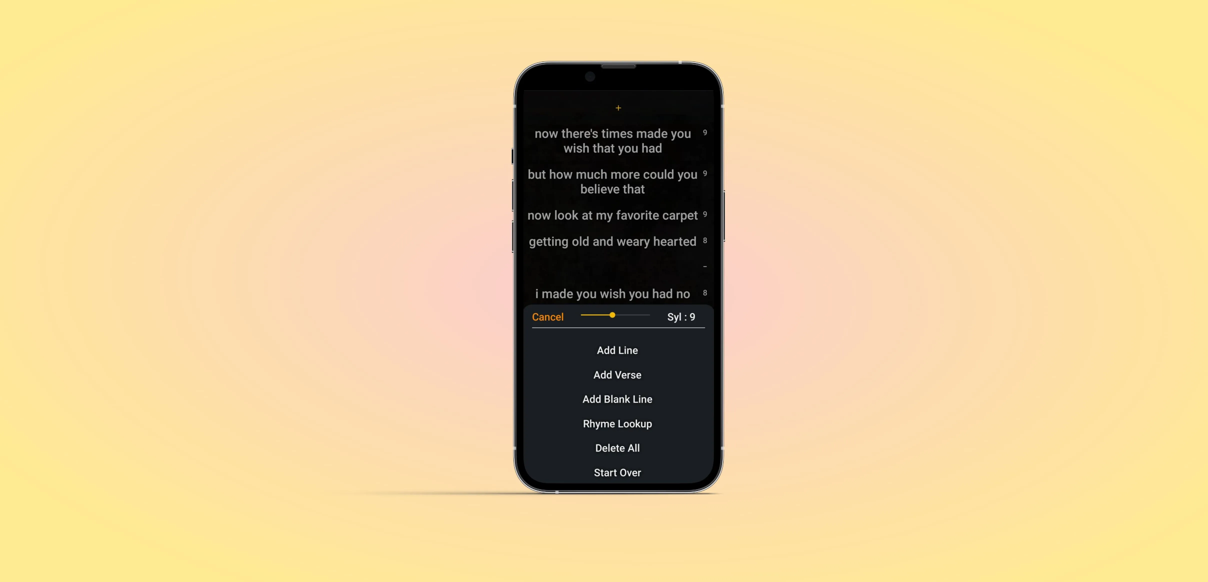 A phone screen shows a plus at the top middle in yellow, several lines of lyrics, and a contextual menu. The menu has an orange cancel button, a yellow slider, and a white syllable counter that ready 9. There are also 6 menu items showing.