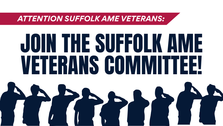 JOIN THE SUFFOLK AME VETERANS COMMITTEE!