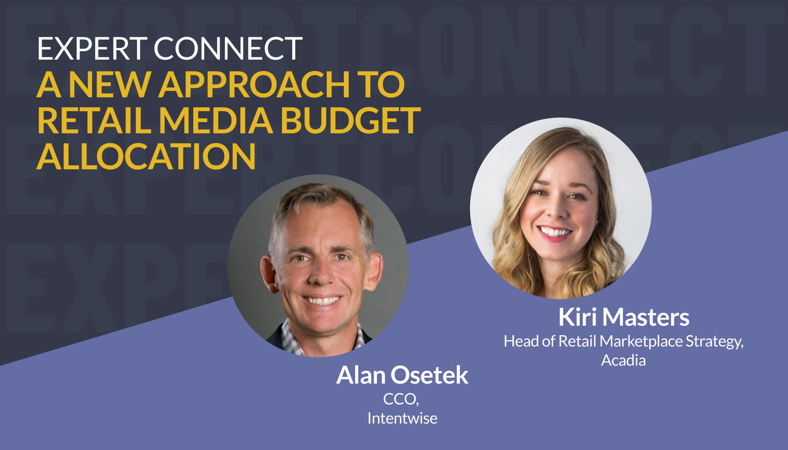 Acadia's Kiri Masters on a New Approach to Retail Media Budget Allocation