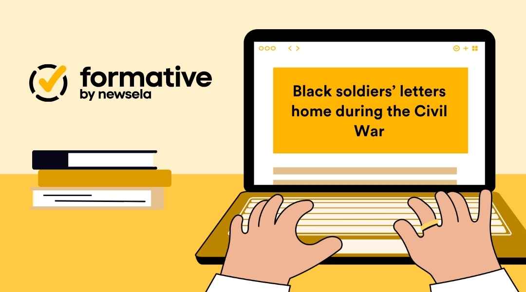 Illustration of a person typing on a laptop displaying the headline "Black soldiers' letters home during the Civil War." The image includes the "formative by newsela" logo in the top left, with a background of stacked books in shades of white, black, and yellow.