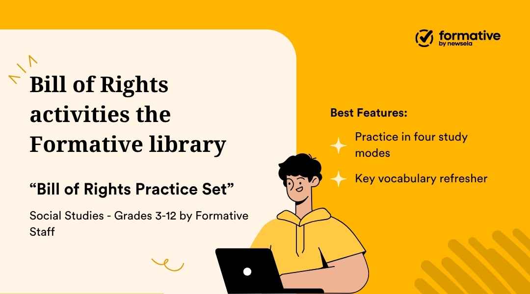 An animated slide promoting "Bill of Rights activities the Formative library" with a cartoon student at a laptop. The specific activity is "Bill of Rights Practice Set" for Social Studies, grades 3-12. The best features listed are: practice in four study modes and key vocabulary refresher.