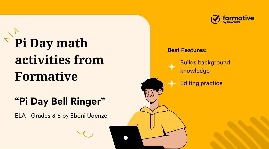 A Formative ELA activity card for a "Pi Day Bell Ringer" by Eboni Udenze for grades 3-8. Key features listed include building background knowledge and providing editing practice.