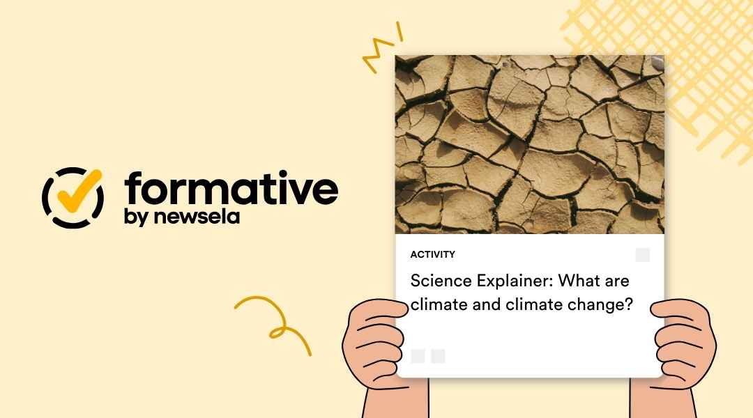 Science Explainer activity: What are climate and climate change? The card features a high-resolution photo of dry, cracked earth representing drought conditions.