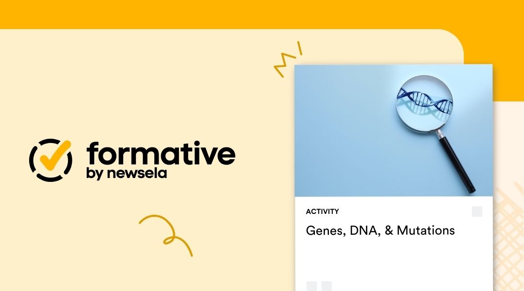 A magnifying glass hovering over a blue DNA double helix strand on a light blue background for a Formative by Newsela activity titled "Genes, DNA, & Mutations."