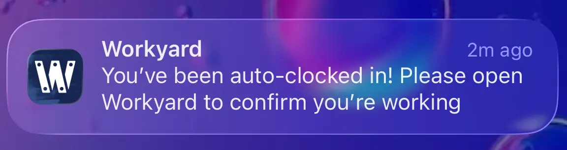 workyard auto clock in mobile notification
