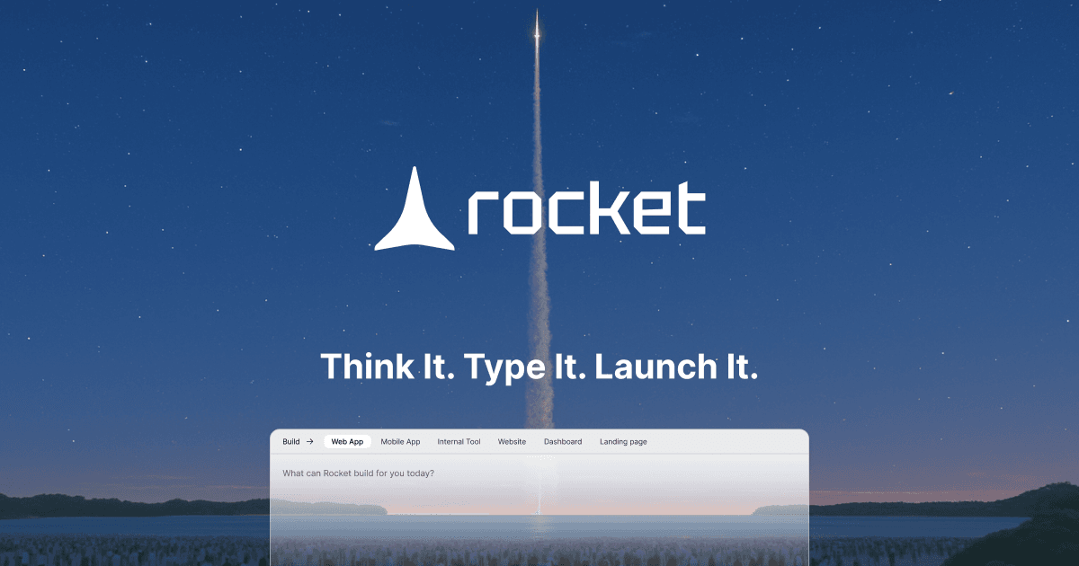 Portada de Rocket con el lema Think It, Type It, Launch It y la caja para escribir qué app quieres construir