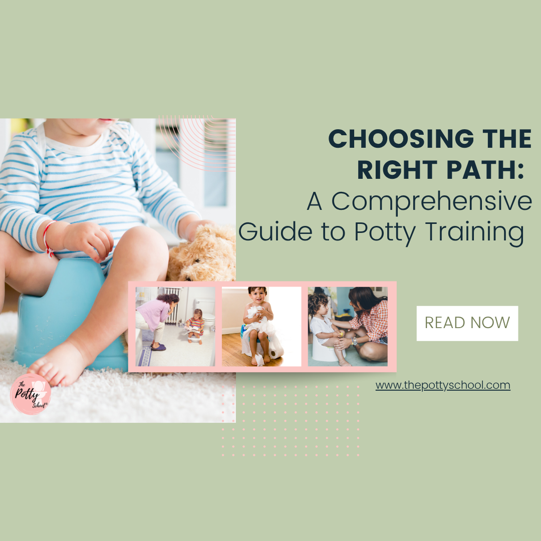 images of children on potties with the words "Choosing the Right Path: A Comprehensive Guide to Potty Training"