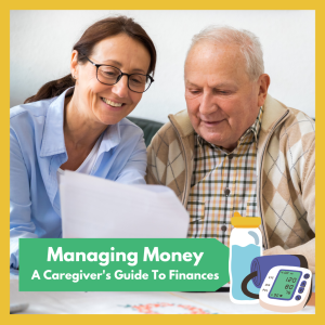 Virtual -- Managing Money: A Caregiver's Guide To Finances, free and open to all