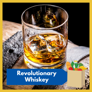 VIRTUAL: "Revolutionary Whiskey -- History and Recs of American Whiskeys", presented by Travis Ireland, co-host of The Friskey Whiskey Podcast, free and open to all
