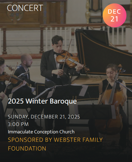 2025 Winter Baroque: with Amelia Sie, violin -  Alessandra Yang, viola and viola d’amore - Eliana Razzino Yang, cello  - Nicola Canzano, harpsichord