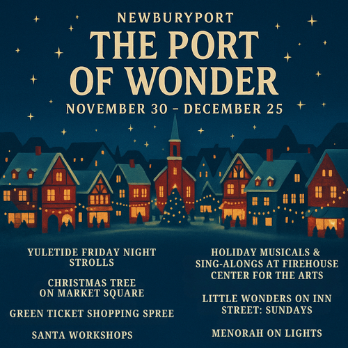 The Port of Wonder presented by The Greater Newburyport Chamber of Commerce