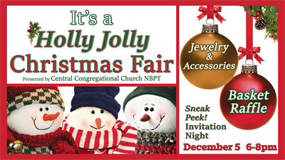 Holly Jolly Christmas Fair: PREVIEW NIGHT! Get a jump start on the famous Basket Raffle and Jewelry & Accessory Wonderland. 
