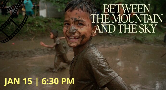 Between the Mountain and the Sky – A Film Screening