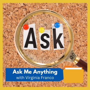 VIRTUAL: AMA (Ask Me Anything) job seeker Q&A with Expert Resume & LinkedIn Coach Virginia Franco, free and open to all
