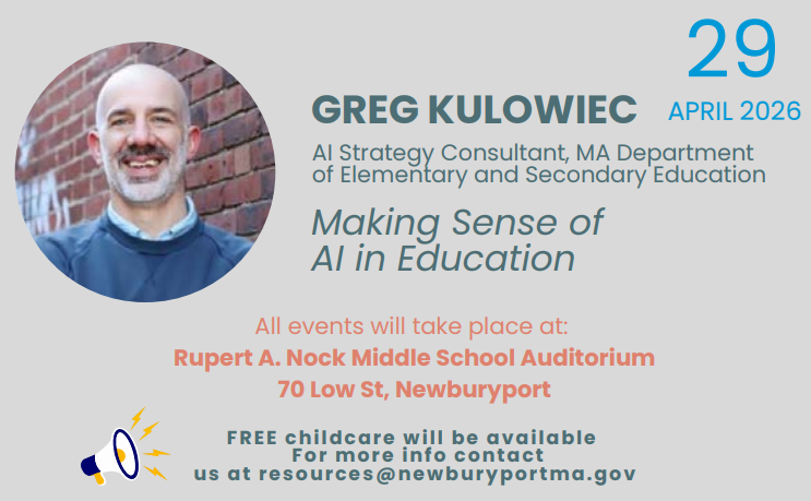The Parenting Years Speaker Series -- "Making Sense of AI in Education" with Greg Kulowiec, AI Strategy Consultant, MA Dept. of Education