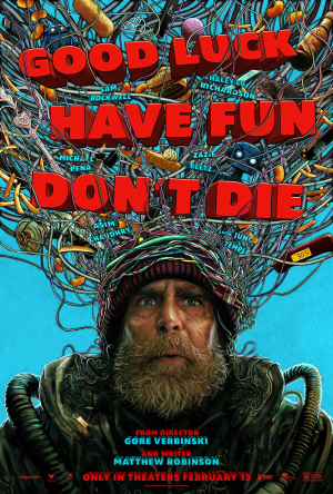 Movie Matinee: GOOD LUCK, HAVE FUN, DON'T DIE, free and open to all