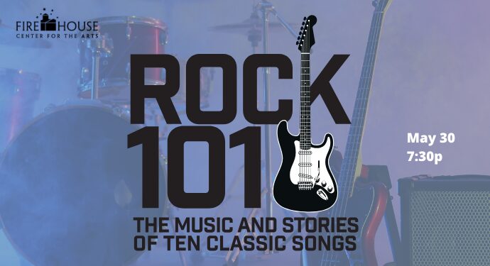 Rock 101: The Music and Stories of Ten Classic Songs: A fascinating new show that explores the undeniable impact of Rock ‘n’ Roll.