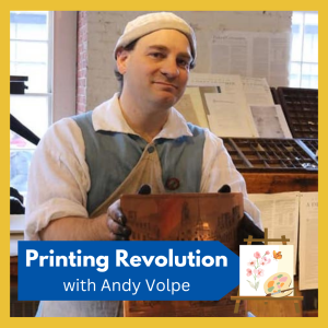 "Printing Revolution" -- Andy Volpe, artist and printer, presents a multi-faceted look at the history of printing, its importance in the American Revolution, and the struggle for freedom of the press! free and open to all