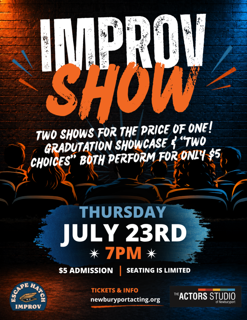Improv Show: Ethan Jule has been training a great group of improv artists to present a night of pure fun. Audiences are invited to participate with the scene set ups.