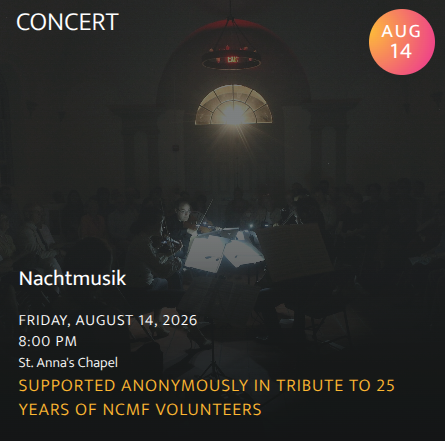Nachtmusik : Come to be immersed. No lights. No programs. No analysis. Just the music. Let it carry you where it will.