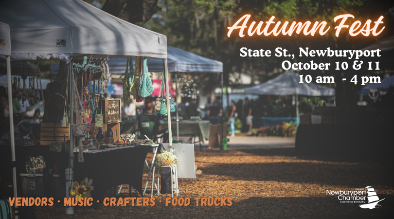 Autumn Fest 2026: The Greater Newburyport Chamber of Commerce Presents A Celebration Of Arts & Culture Live Local Bands Local Food Trucks and Libations Artisans and Crafters