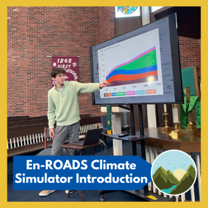En-ROADS Climate Simulator Introduction -- Learn how the simulator uses the best available science and thousands of calculations and graphs to visualize wide-scale climate change. Free and open to all