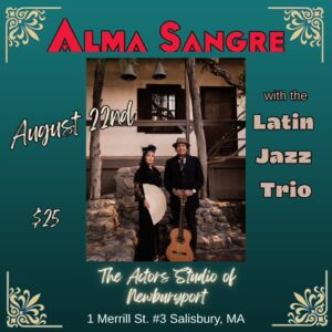 Alma Sangre with the Latin Jazz Trio: Alma Sangre creates music that feels both ancient and immediate—made for listeners drawn to global sounds, emotional depth, and performances that resonate long after the final note.