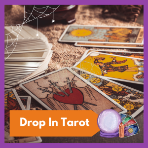 Drop in Tarot --  Learn how to read Tarot cards and try doing a reading yourself! Available all month, free and open to all