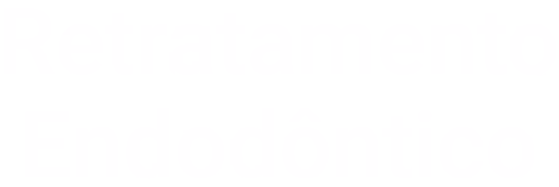 Retratamento Endodôntico