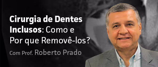 Cirurgia de Dentes Inclusos: Como e Por que Removê-los?