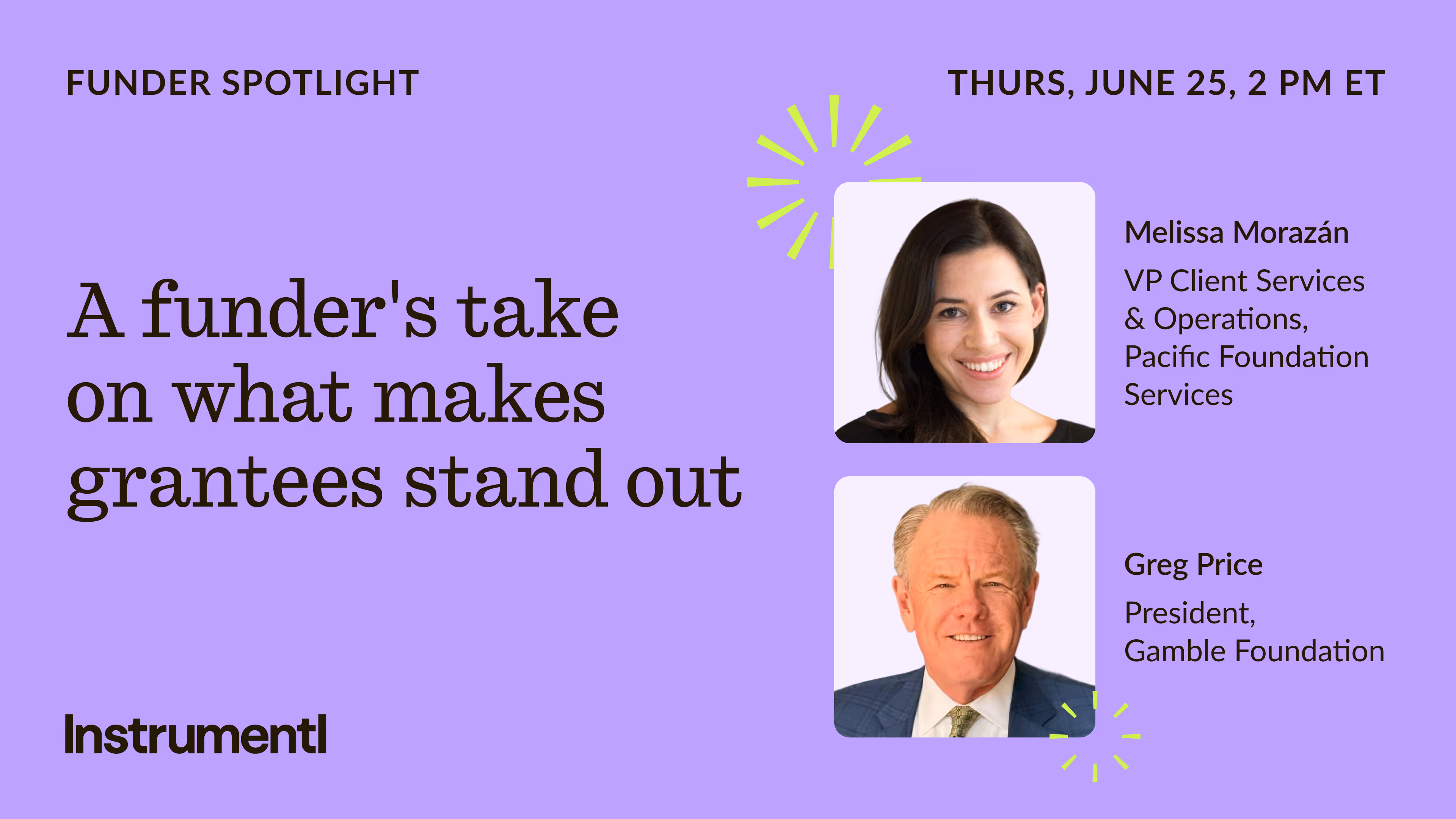 Funders Melissa Morazán and Greg Price featured for a discussion on what makes grantees stand out.