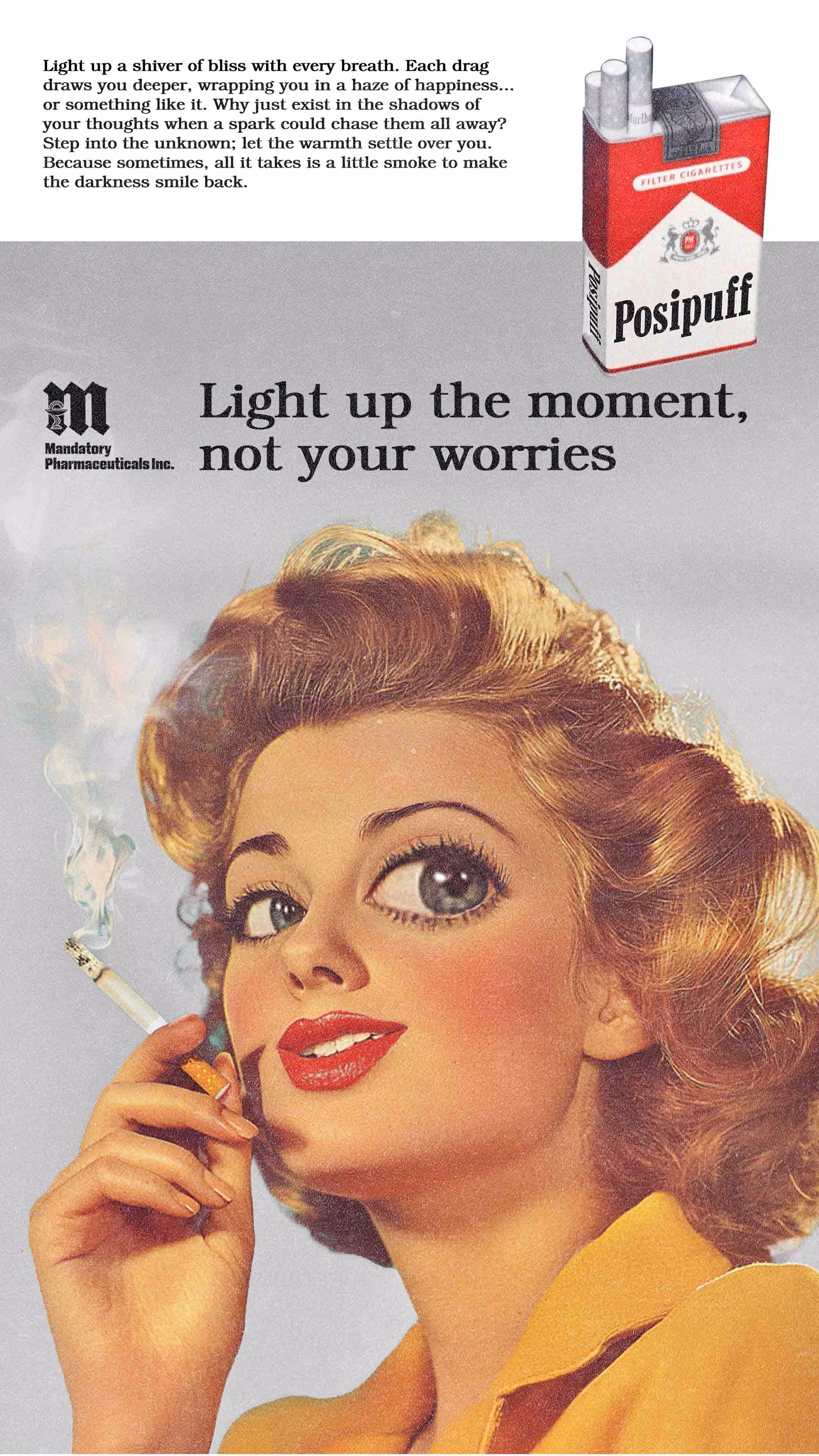 A woman smoking a cigarette with the caption light up the moment, not your.