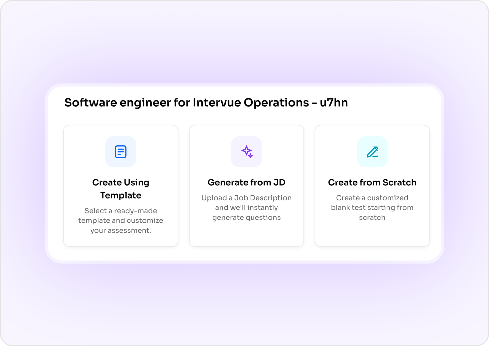 Intervue Technical Assessment Step 1: Choose how to start