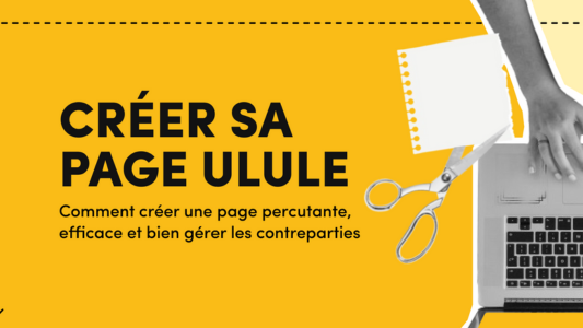 Visuel du webinaire Ulule Connect sur la création d’une page Ulule percutante et efficace