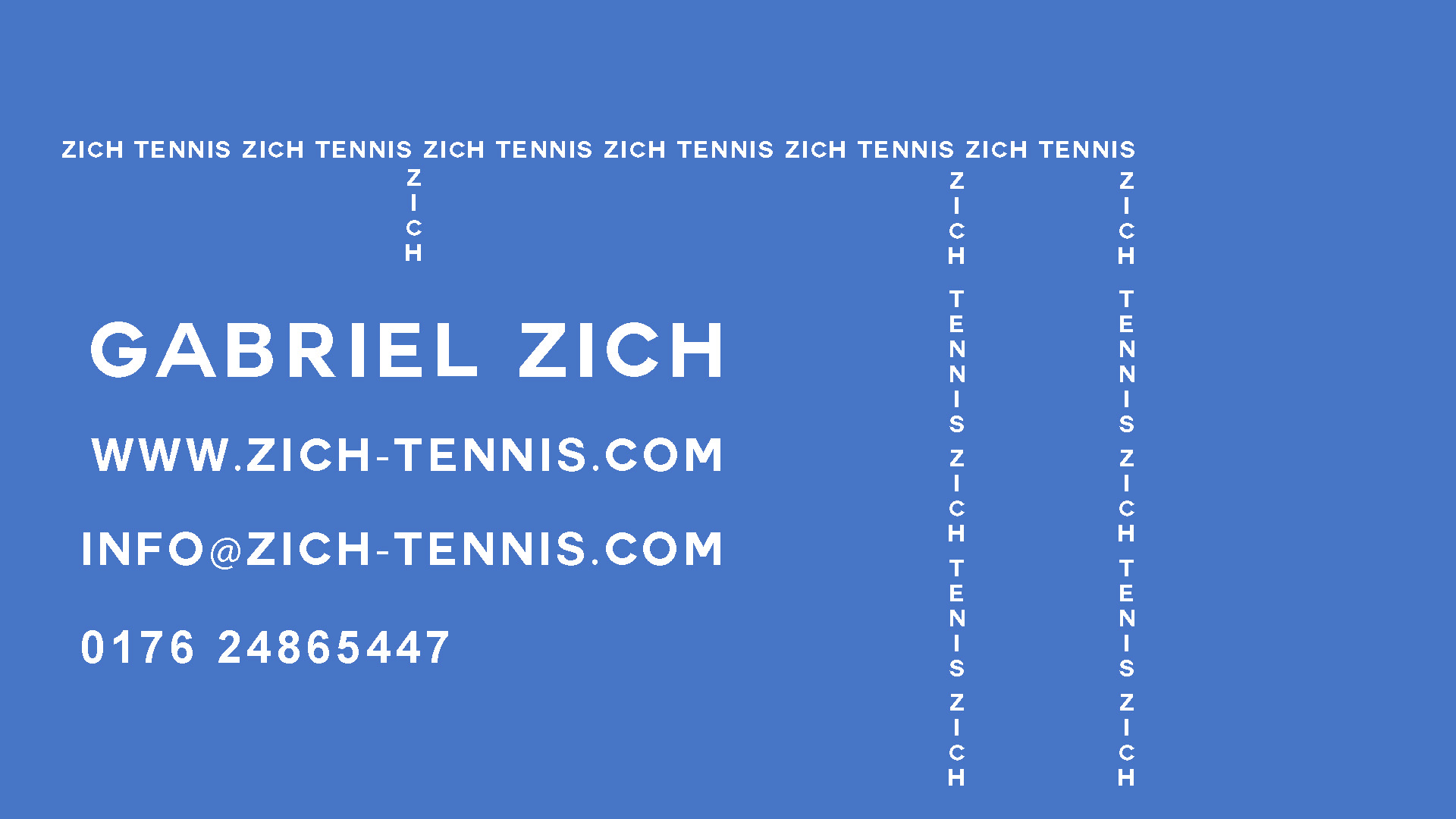 Visitenkarte in Blau mit allen wichtigen persönlichen Details:
Gabriel Zich; www.zich-tennis.com; info@zich-tennis.com; 017624865447